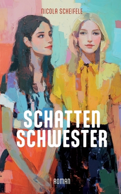 Schattenschwester [German] 3695733012 Book Cover