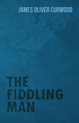 The Fiddling Man 1473325803 Book Cover