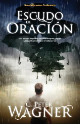 Escudo de Oracion: Como Interceder Por Pastores... [Spanish] 1602556148 Book Cover