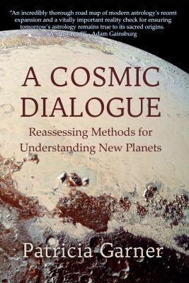 A Cosmic Dialogue: Reassessing Methods for Unde... 0984047484 Book Cover