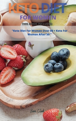 Keto Diet for Women: This Book Includes: Keto D... 1802163433 Book Cover
