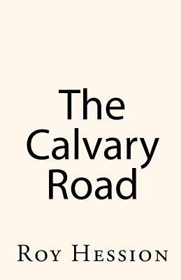 The Calvary Road 1611045363 Book Cover