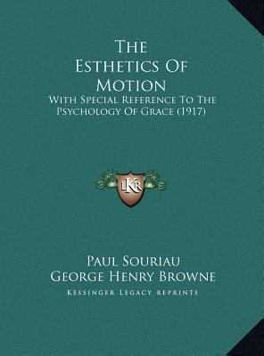 The Esthetics Of Motion: With Special Reference... 1169639275 Book Cover