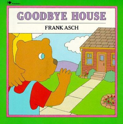 Goodbye House 0671679279 Book Cover