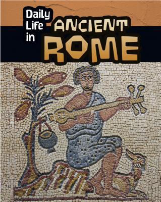 Daily Life in Ancient Rome 148460833X Book Cover