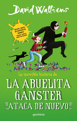 La Increíble Historia de la Abuelita Gánster At... [Spanish] 6073833385 Book Cover
