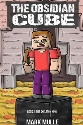 The Obsidian Cube Book Two: The Skeleton King B0D92WYTWN Book Cover