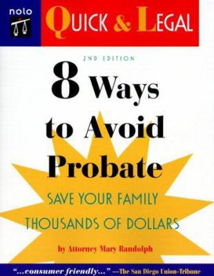 8 Ways to Avoid Probate, 2nd Ed. (Quick & Legal... 0873375289 Book Cover