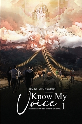 Know My Voice I: The Mystery of the Thread of I... B09S63PTYF Book Cover