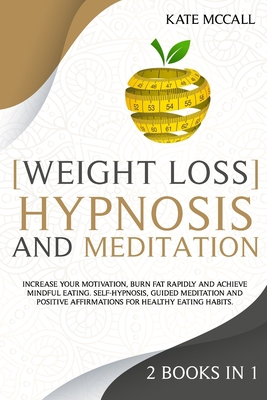 Weight Loss Hypnosis and Meditation: 2 Books in... B08MSS9FWS Book Cover