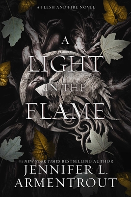 A Light in the Flame: A Flesh and Fire Novel 1957568046 Book Cover