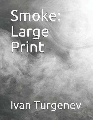 Smoke: Large Print 1071193589 Book Cover