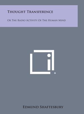 Thought Transference: Or the Radio Activity of ... 1258964937 Book Cover