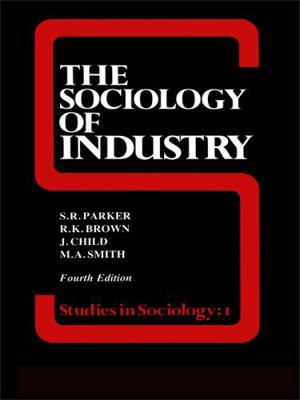 The Sociology of Industry 0043011292 Book Cover