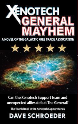 Xenotech General Mayhem: A Novel of the Galacti... 099783191X Book Cover