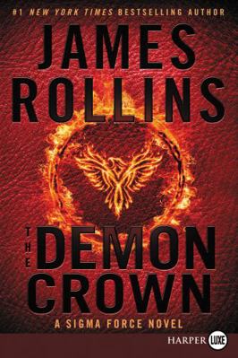 The Demon Crown: A SIGMA Force Novel [Large Print] 0062381768 Book Cover