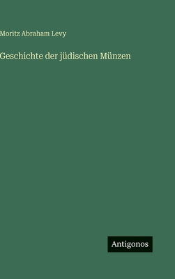 Geschichte der jüdischen Münzen [German] 3388491267 Book Cover