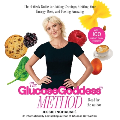 Glucose Goddess Method: A 4-Week Guide to Cutti... 1797163612 Book Cover