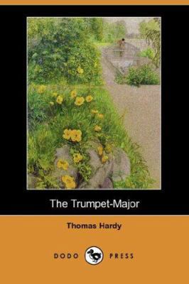 The Trumpet-Major 1406523372 Book Cover