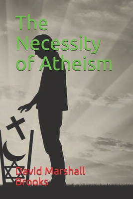 The Necessity of Atheism 1692089781 Book Cover