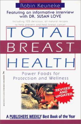 Total Breast Health: The Power Food Solution fo... 1575664593 Book Cover