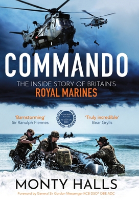 Commando: The Inside Story of Britain's Royal M... 1785947737 Book Cover