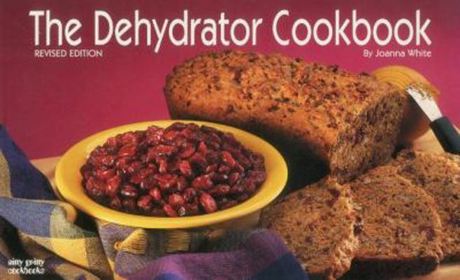 Dehydrator Cookbook 1558671951 Book Cover