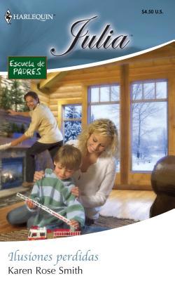 Ilusiones Perdidas: (lost Hopes) [Spanish] 0373673868 Book Cover