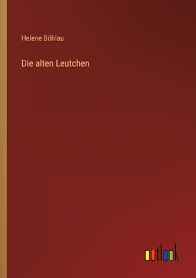 Die alten Leutchen [German] 3368474928 Book Cover