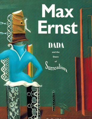 Max Ernst: Dada and the Dawn of Surrealism. 0815000820 Book Cover