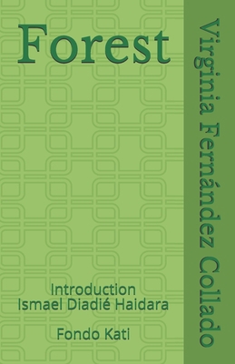 Forest: Introduction by Ismael Diadié Haidara B08DC69CTM Book Cover