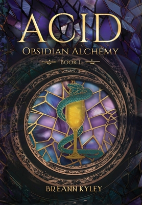 Acid: Obsidian Alchemy, Book 1 B0H85FCPXF Book Cover