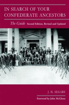 In Search of Your Confederate Ancestors 1589805283 Book Cover