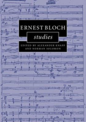 Ernest Bloch Studies 1107039096 Book Cover