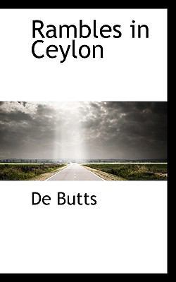 Rambles in Ceylon 1117048713 Book Cover