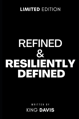 Refined & Resiliently Defined B0C2ST5WW9 Book Cover