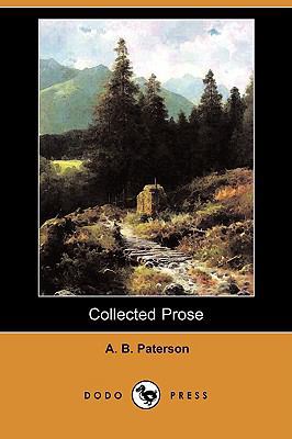 Collected Prose (Dodo Press) 1406574430 Book Cover