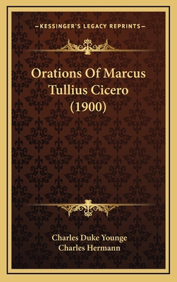 Orations Of Marcus Tullius Cicero (1900) 1167308824 Book Cover
