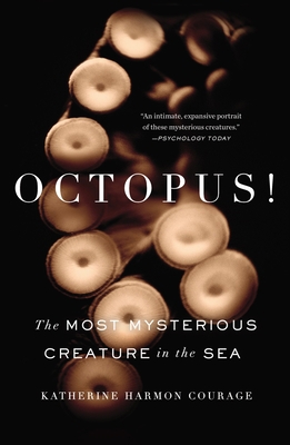 Octopus!: The Most Mysterious Creature in the Sea 1617230146 Book Cover