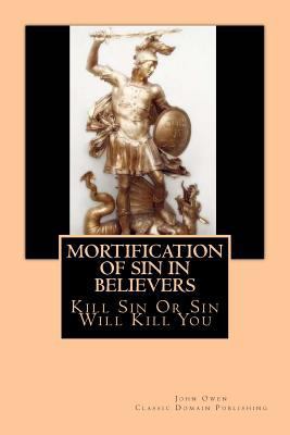 Mortification Of Sin In Believers 1500177326 Book Cover