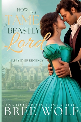 How to Tame a Beastly Lord 3964822523 Book Cover
