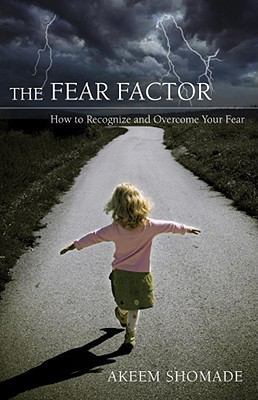 The Fear Factor: How to Recognize and Overcome ... 0882705016 Book Cover