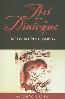 The Art of Dialogue in Jewish Philosophy 0253349826 Book Cover