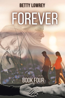 Forever: Book Four B0D45RK299 Book Cover