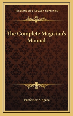 The Complete Magician's Manual 116884200X Book Cover