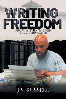 Writing Freedom From Within The Pen Rejuvenated B0F41JCS6N Book Cover