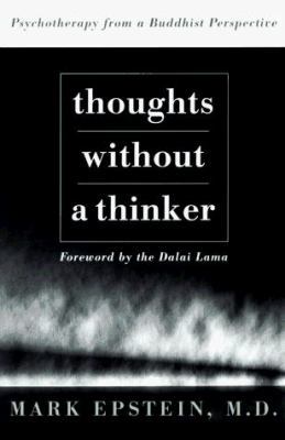 Thoughts Without a Thinker: Psychotherapy from ... 0465039316 Book Cover