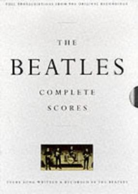 The Beatles - Complete Scores | Full Band Sheet... 0793518326 Book Cover
