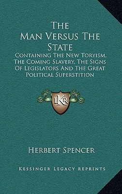 The Man Versus The State: Containing The New To... 1163426237 Book Cover