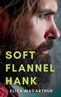 Soft Flannel Hank B0DHJ6JC2Q Book Cover